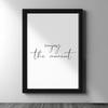 Enjoy the Moment — Minimalist Quote - Figi Home