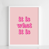 It Is What It Is - Figi Home